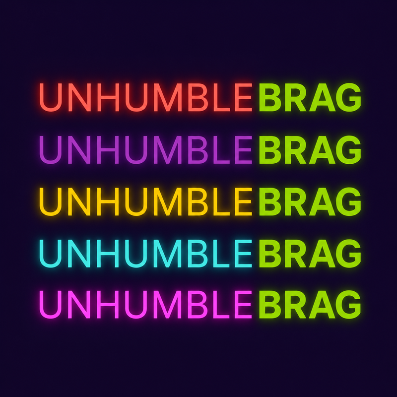 UnhumbleBrag