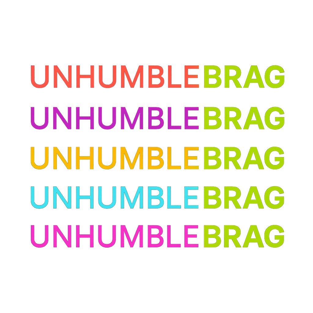 UnhumbleBrag